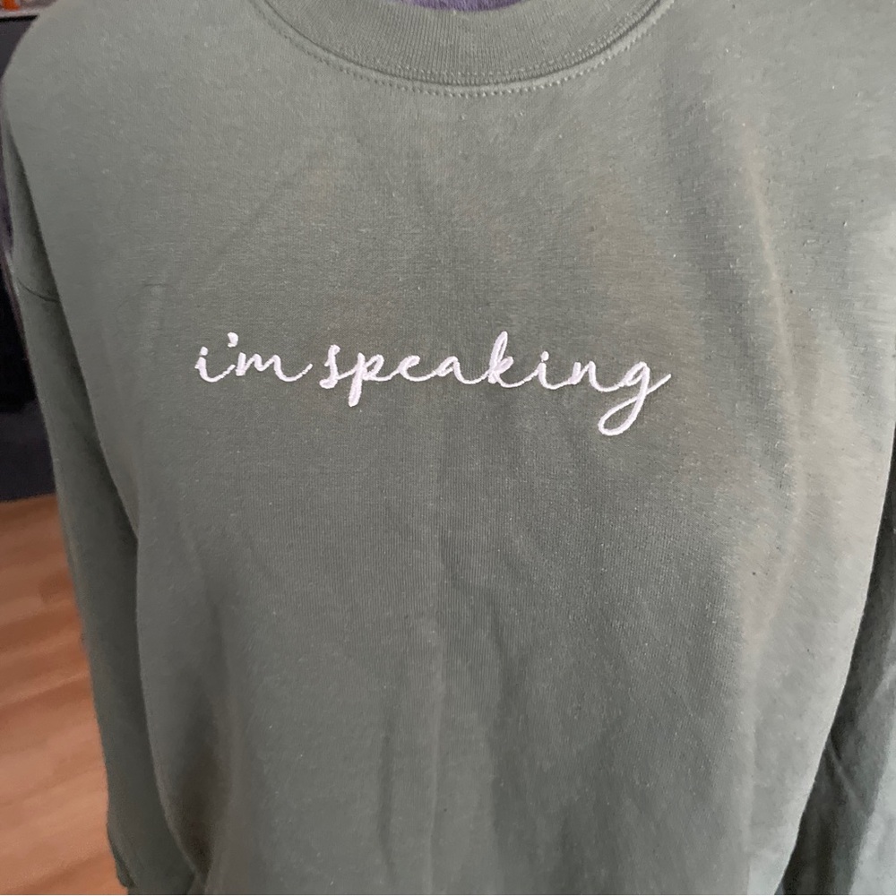 I’m Speaking Crewneck Sweatshirt Size m - Picture 4 of 4